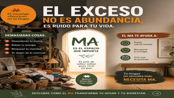 Infografía sobre cómo el exceso de cosas afecta la energía del hogar y cómo aplicar el concepto japonés Ma para recuperar equilibrio